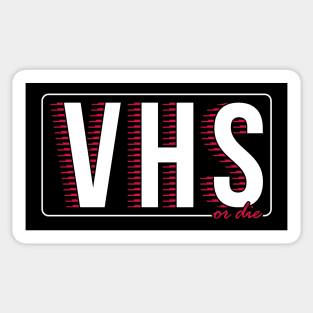 VHS or die Sticker